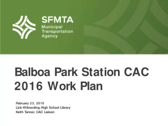 Balboa Park Station CAC 2016 Work Plan  February 23, 2016  Lick-Wilmerding High School Library