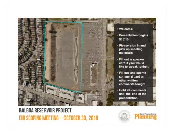 Balboa reservoir project  eir scoping meeting  October 30, 2018  Balboa Reservoir Project EIR