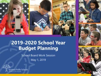 2019-2020 School Year  Budget Planning  School Board Work Session  May 1, 2019  Presentation