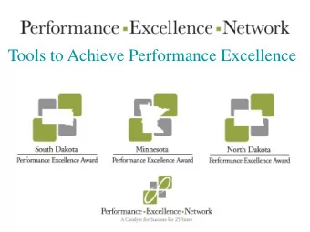 Tools to Achieve Performance Excellence  1821 University Ave W., Suite S256  St Paul, MN 55104