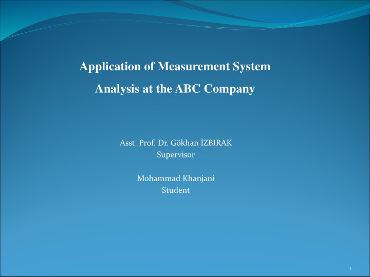 application of measurement system analysis at the abc