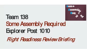 T  T  e  eam 1  1  3  38  S  ome  e Assem  embly Req  equired  ed  E  xplorer Post 1  1  0  01  1