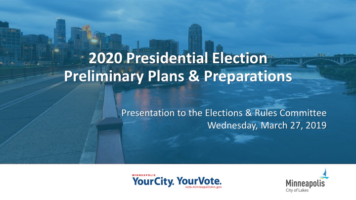 2020 presidential election preliminary plans preparations