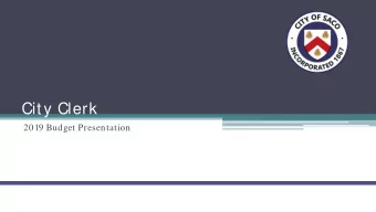 City Clerk  2019 Budget Presentation  City Clerks Department  Organizational Chart Mission