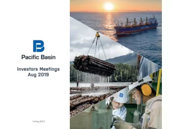 28 February 2019  Company and Market Review  1  Pacific Basin  Pacific Basin Overview