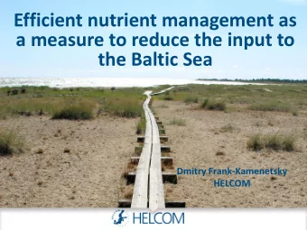 a measure to reduce the input to  the Baltic Sea  Dmitry Frank-Kamenetsky  HELCOM  Baltic Marine