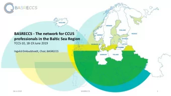 BASRECCS - The network for CCUS  professionals in the Baltic Sea Region  TCCS-10, 18-19 June 2019