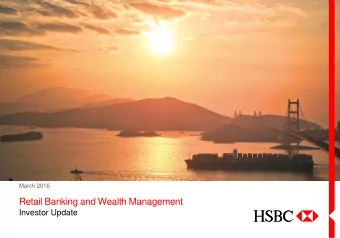 Retail Banking and Wealth Management  Investor Update  Important notice and forward-looking