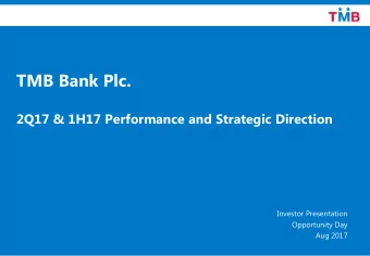 2Q17 &amp; 1H17 Performance and Strategic Direction  Investor Presentation  Opportunity Day  Aug