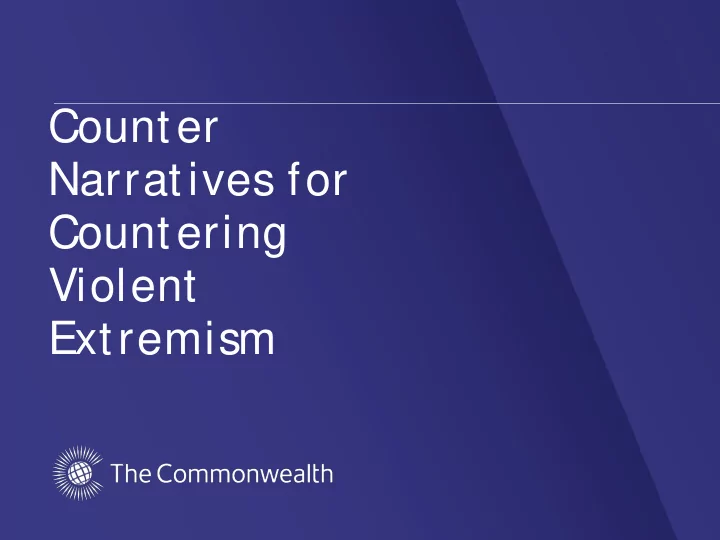 counter narratives for countering violent extremism