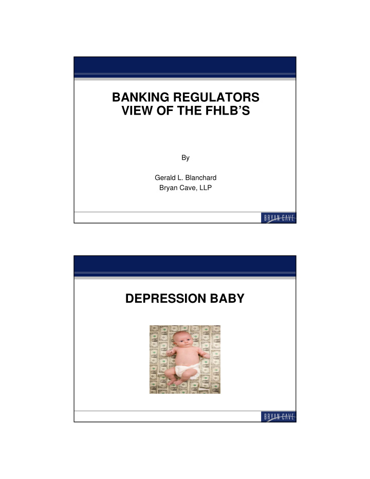 banking regulators view of the fhlb s