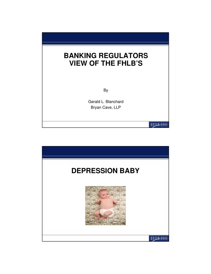 banking regulators view of the fhlb s