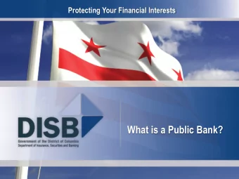 What is a Public Bank?  ABOUT US  Who We Are  The Government of the District of Columbia Department