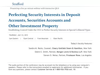 Presenting a live 90-minute webinar with interactive Q&amp;A  Perfecting Security Interests in