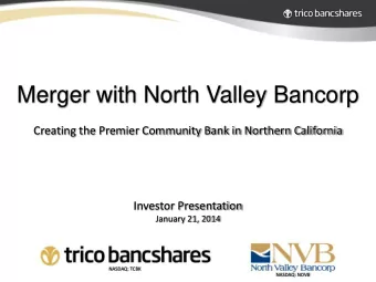 Merger with North Valley Bancorp  Creating the Premier Community Bank in Northern California