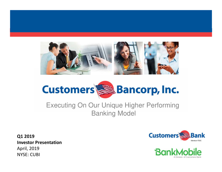 executing on our unique higher performing banking model