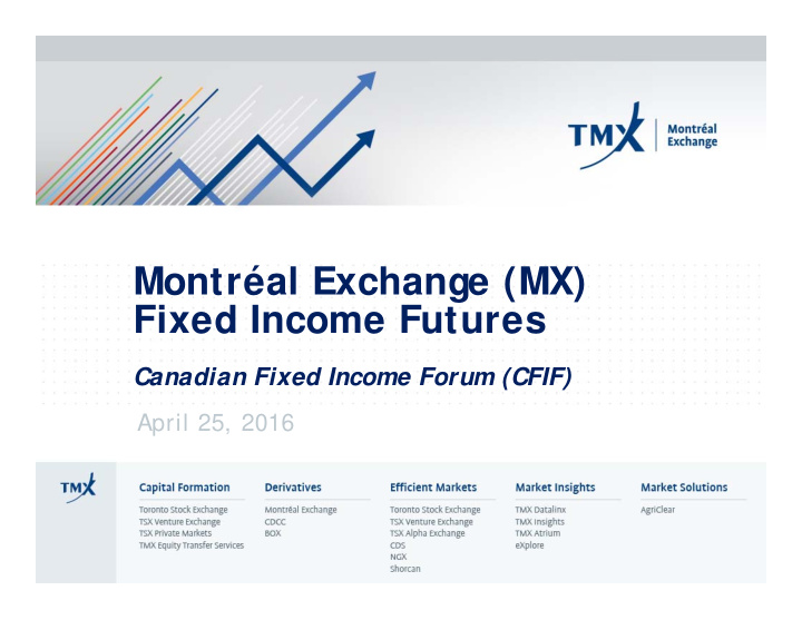montr al exchange mx fixed income futures
