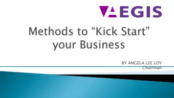 BY ANGELA LEE LOY  Chairman    1.  Customer  valida1on     } Seek  customer