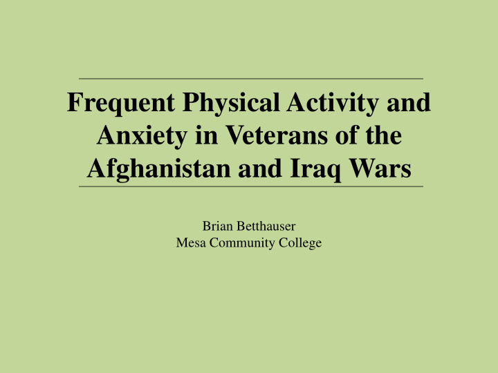 frequent physical activity and anxiety in veterans of the