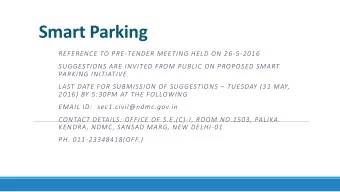 Smart Parking  REFERENCE TO PRE-TENDER MEETING HELD ON 26-5-2016  SUGGESTIONS ARE INVITED FROM
