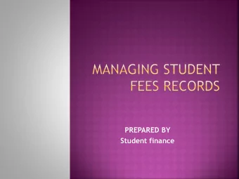 PREPARED BY  Student finance  FEES STRUCTURE OBTAINED FROM ACADEMIC DEPARTMENT or from  the