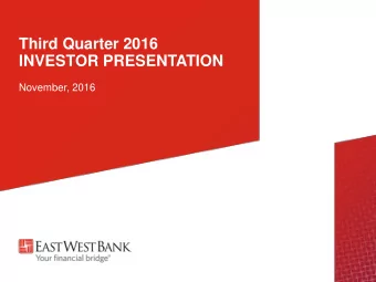 Third Quarter 2016  INVESTOR PRESENTATION  November, 2016  Safe Harbor Statement  This presentation