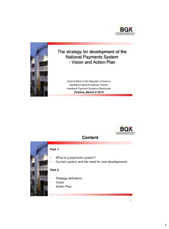 - Vision and Action Plan  Central Bank of the Republic of Kosovo  Gjylfidane Kastrati Kadrijaj,