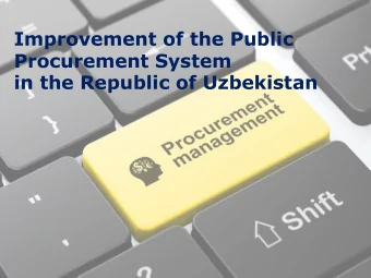 Improvement of the Public  Procurement System  in the Republic of Uzbekistan  Current Legal