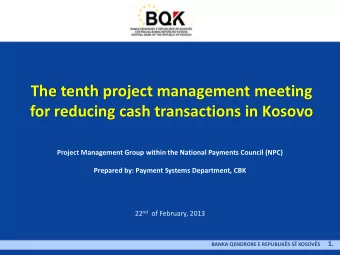 for reducing cash transactions in Kosovo  Project Management Group within the National Payments