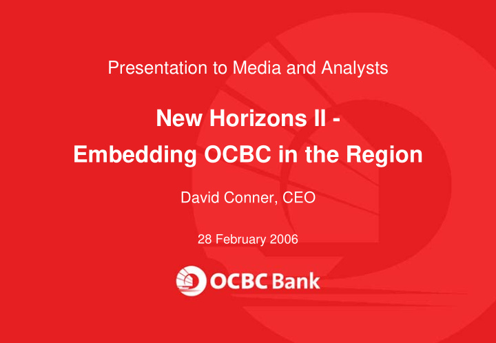 new horizons ii embedding ocbc in the region