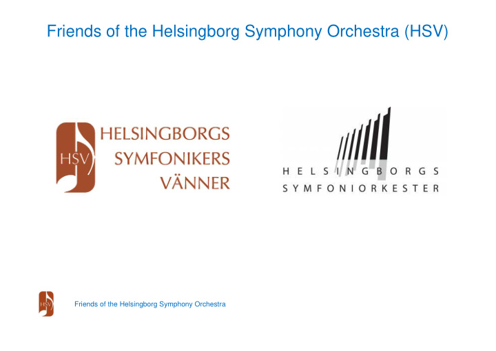 friends of the helsingborg symphony orchestra hsv