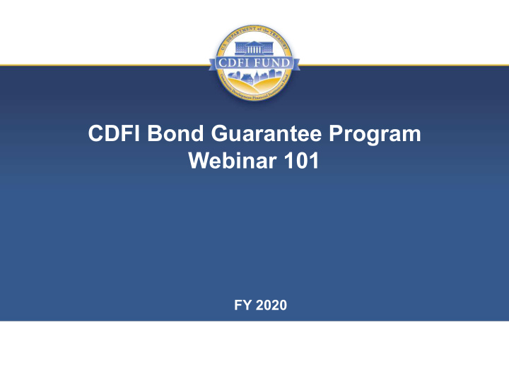 cdfi bond guarantee program webinar 101