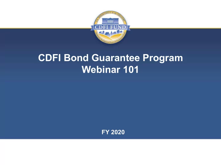 cdfi bond guarantee program webinar 101