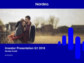 Investor Presentation Q1 2018  Nordea Kredit  04.05.2018  Introduction  In brief  Ratings and OC