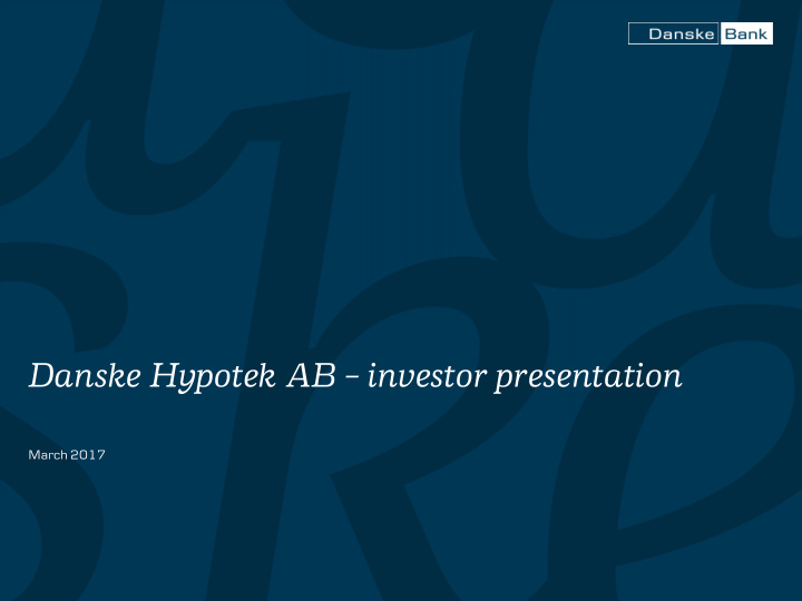 danske hypotek ab investor presentation