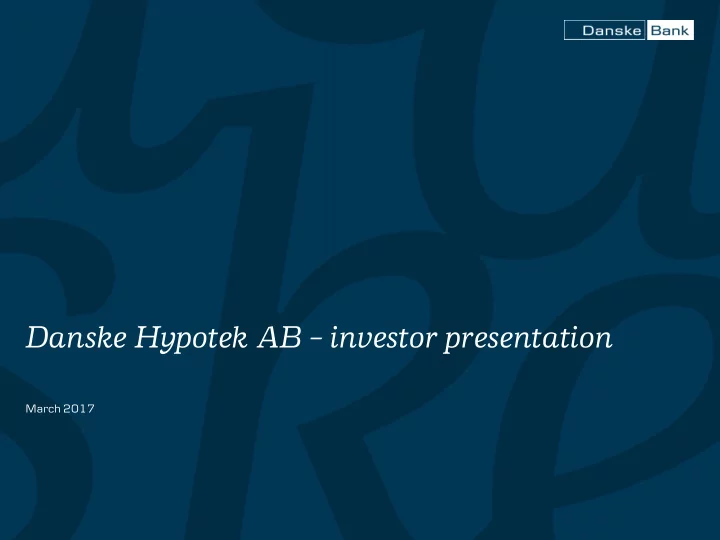 danske hypotek ab investor presentation