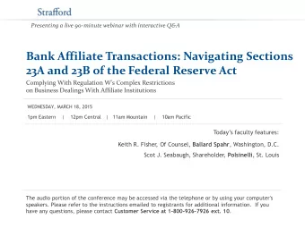 Bank Affiliate Transactions: Navigating Sections  23A and 23B of the Federal Reserve Act  Complying