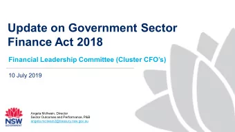 Update on Government Sector  Finance Act 2018  Financial Leadership Committee (Cluster CFOs)  10