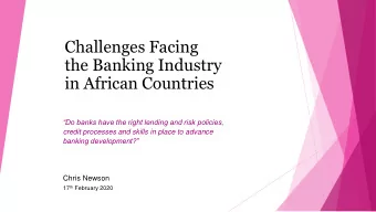 Challenges Facing  the Banking Industry  in African Countries  Do banks have the right lending