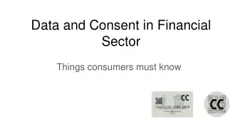 Data and Consent in Financial  Sector  Things consumers must know  Overview  Introduction