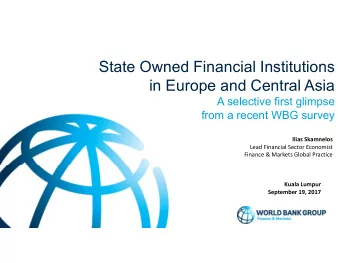 State Owned Financial Institutions  in Europe and Central Asia  A selective first glimpse  from a