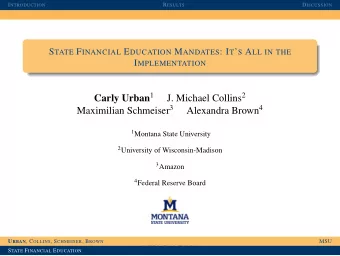 May 24, 2017  MSU S TATE F INANCIAL E DUCATION I NTRODUCTION R ESULTS D ISCUSSION D ISCLAIMER  The