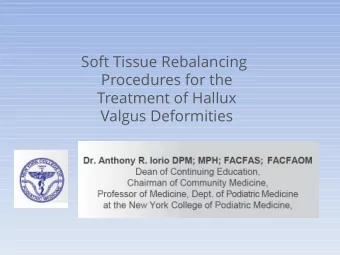 Soft Tissue Rebalancing  Procedures for the  Treatment of Hallux  Valgus Deformities  NO