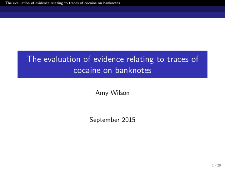 the evaluation of evidence relating to traces of cocaine