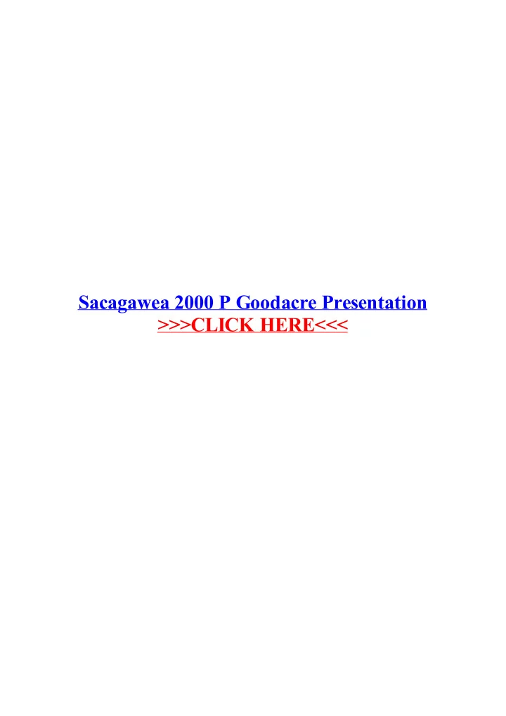 sacagawea 2000 p goodacre presentation