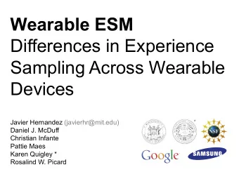 Wearable ESM  Differences in Experience  Sampling Across Wearable  Devices  Javier Hernandez