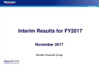 Interim Results for FY2017  November 2017  Forward-looking Statements  This presentation contains