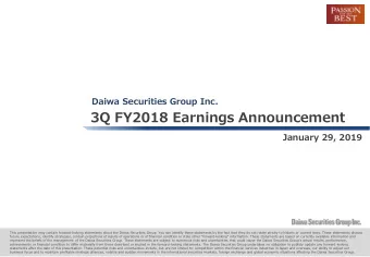 3Q FY2018 Earnings Announcement  January 29, 2019  This presentation may contain forward-looking
