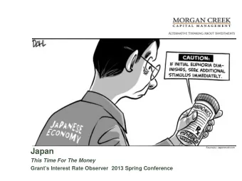Japan  This Time For The Money  Grants Interest Rate Observer  2013 Spring Conference  2013 is a