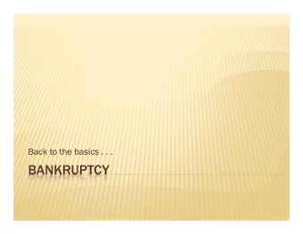BANKRUPTCY  WHAT IS BANKRUPTCY?  Constitutionally authorized method by which  honest debtors